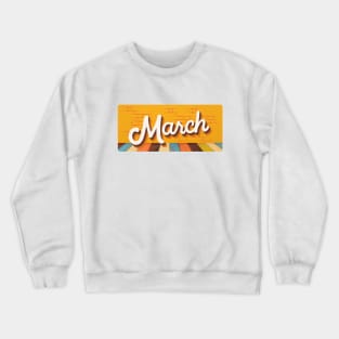 March Crewneck Sweatshirt